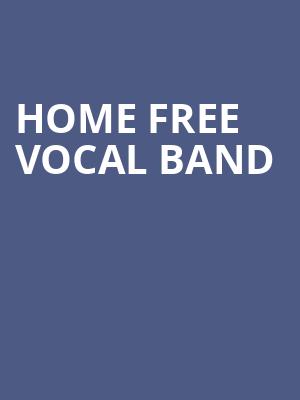 Home Free Vocal Band, Midland Theatre, Columbus