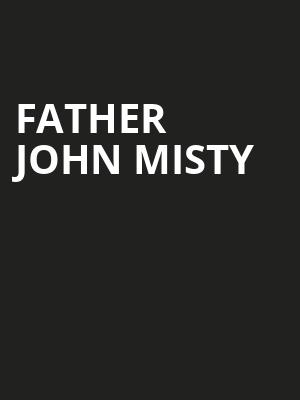 Father John Misty, EXPRESS LIVE, Columbus