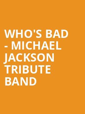 Whos Bad Michael Jackson Tribute Band, Newport Music Hall, Columbus