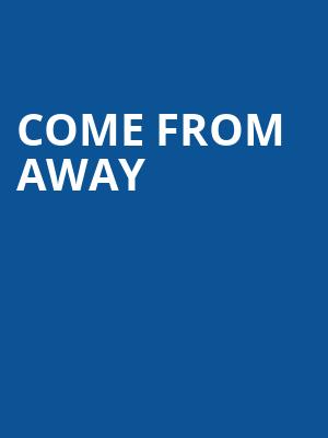 Come From Away, Palace Theater, Columbus