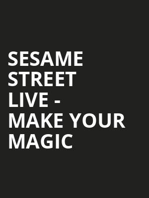 Sesame Street Live Make Your Magic, Schottenstein Center, Columbus