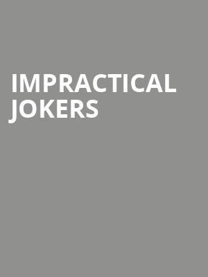 Impractical Jokers, Schottenstein Center, Columbus
