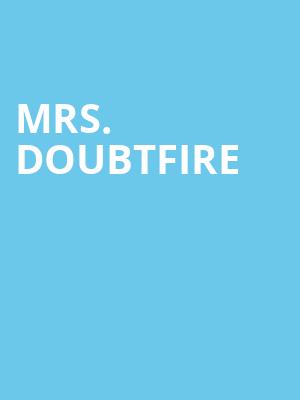 Mrs Doubtfire, Ohio Theater, Columbus