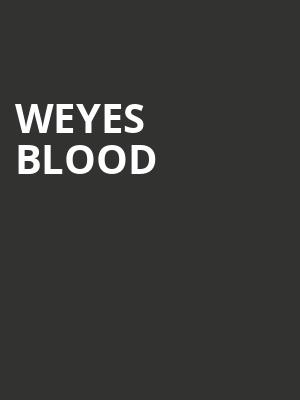 Weyes Blood Poster