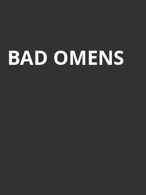 Bad Omens, KEMBA LIVE, Columbus