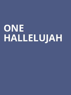 One Hallelujah, Mershon Auditorium, Columbus