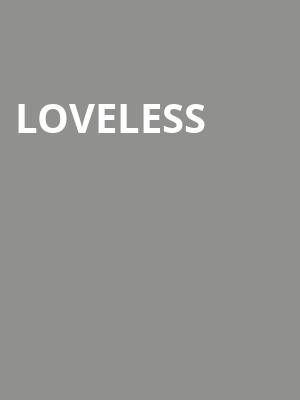Loveless Poster