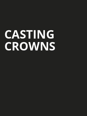Casting Crowns, Celeste Center, Columbus