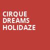 Cirque Dreams Holidaze, Palace Theater, Columbus
