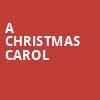 A Christmas Carol, Ohio Theater, Columbus