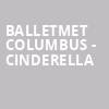 BalletMet Columbus Cinderella, Ohio Theater, Columbus
