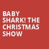 Baby Shark The Christmas Show, Palace Theater, Columbus